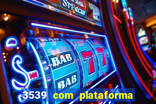 3539 com plataforma de jogos